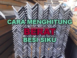 Cara Menghitung Berat Besi Siku